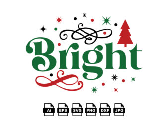 Bright Merry Christmas shirt print template, funny Xmas shirt design, Santa Claus funny quotes typography design