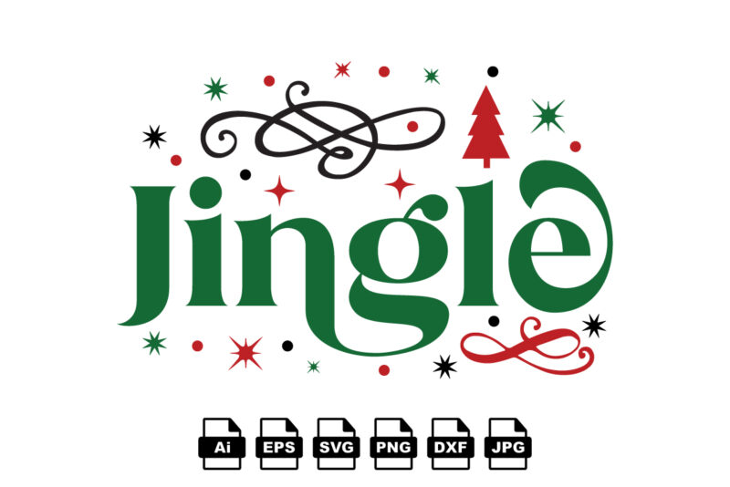Jingle Merry Christmas shirt print template, funny Xmas shirt design, Santa Claus funny quotes typography design