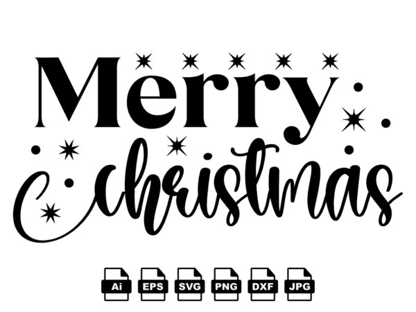 Merry Christmas Merry Christmas shirt print template, funny Xmas shirt design, Santa Claus funny quotes typography design