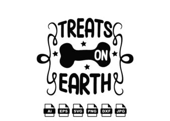 Treats on earth Merry Christmas shirt print template, funny Xmas shirt design, Santa Claus funny quotes typography design