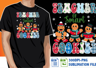 Teacher Of Smart Cookies Shirt Print Template t shirt designs for sale