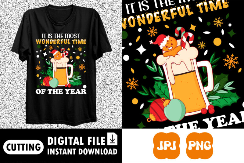 It is the most wonderful time of the year Merry Christmas shirt print template