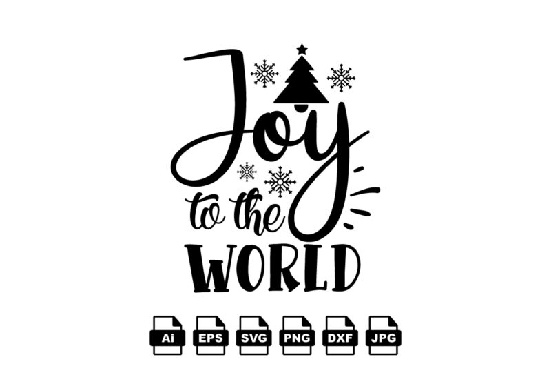 Joy to the world Merry Christmas shirt print template, funny Xmas shirt design, Santa Claus funny quotes typography design