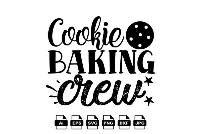 Cookie baking crew Merry Christmas shirt print template, funny Xmas shirt design, Santa Claus funny quotes typography design