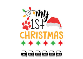 My 1st Christmas Merry Christmas shirt print template, funny Xmas shirt design, Santa Claus funny quotes typography design