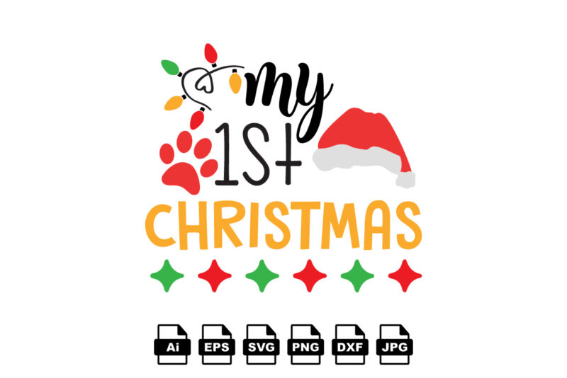 My 1st Christmas Merry Christmas shirt print template, funny Xmas shirt design, Santa Claus funny quotes typography design