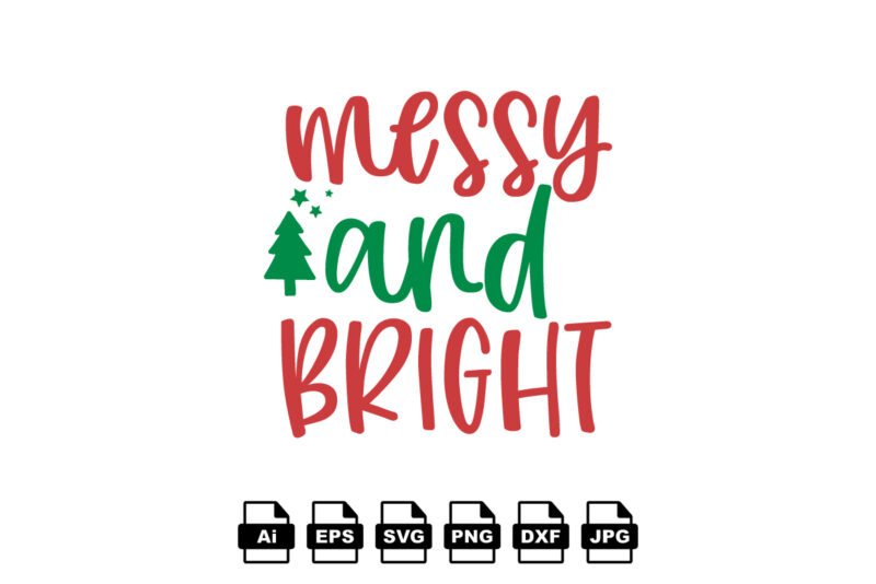 Merry and bright Merry Christmas shirt print template, funny Xmas shirt design, Santa Claus funny quotes typography design