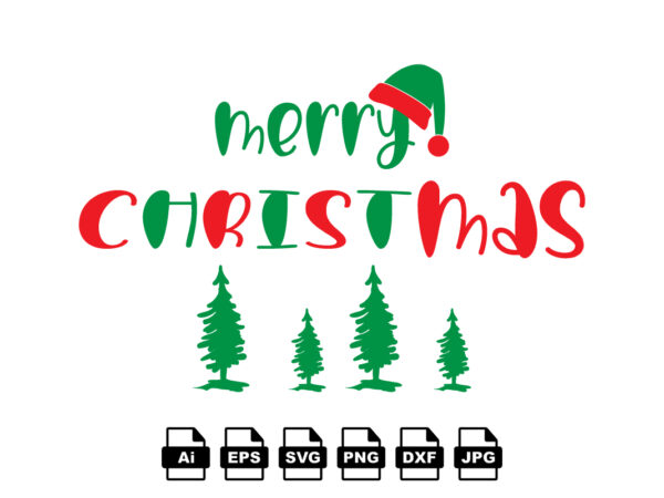 Merry christmas merry christmas shirt print template, funny xmas shirt design, santa claus funny quotes typography design
