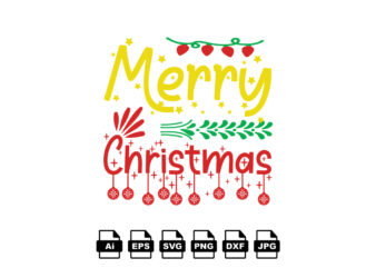 Merry Christmas Merry Christmas shirt print template, funny Xmas shirt design, Santa Claus funny quotes typography design