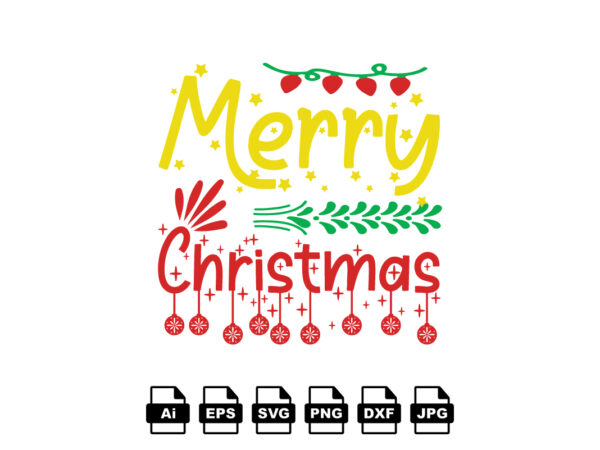 Merry christmas merry christmas shirt print template, funny xmas shirt design, santa claus funny quotes typography design