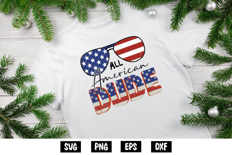 All American Dude American Flag Shirt Print Template