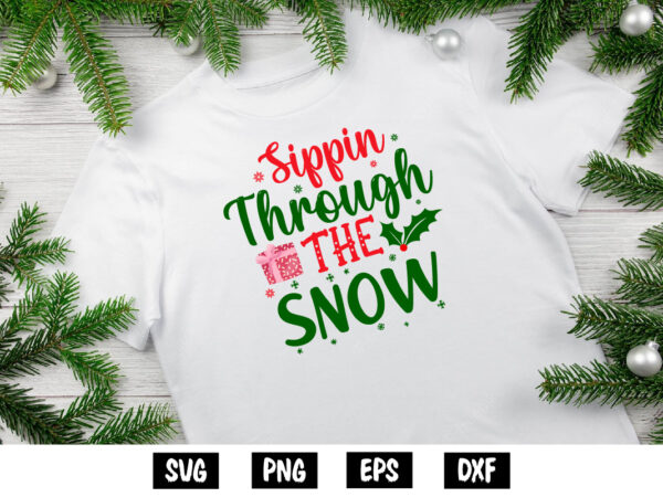 Sippin through the snow merry christmas shirt print template t shirt template vector