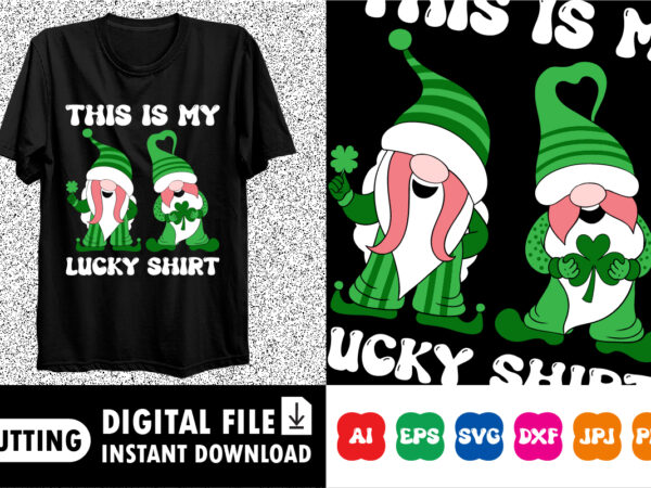 This is my lucky saint patrick’s day shirt print template t shirt designs for sale