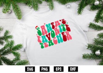 Santa’s Favorite Teacher Merry Christmas Shirt Print Template