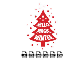 Hello magic winter Merry Christmas shirt print template, funny Xmas shirt design, Santa Claus funny quotes typography design