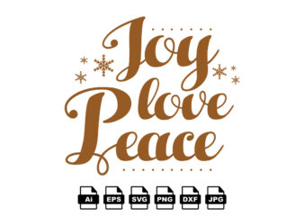 Joy love peace Merry Christmas shirt print template, funny Xmas shirt design, Santa Claus funny quotes typography design
