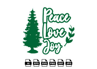 Peace love joy Merry Christmas shirt print template, funny Xmas shirt design, Santa Claus funny quotes typography design