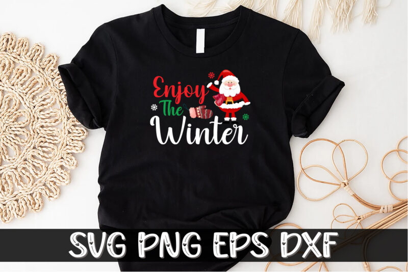 Enjoy The Winter Season Christmas Shirt Print Template