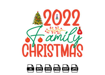 2022 family Christmas Merry Christmas shirt print template, funny Xmas shirt design, Santa Claus funny quotes typography design