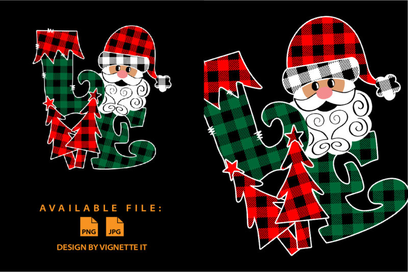 Merry Christmas Love Santa Claus shirt print template, Santa Claus plaid pattern Xmas tree vector illustration art
