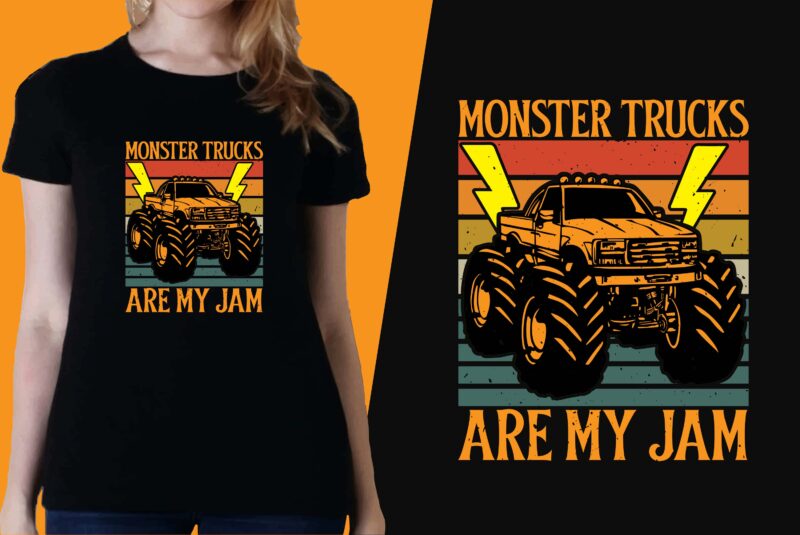 Monster Trucks are my jam Graphics t-shirt design