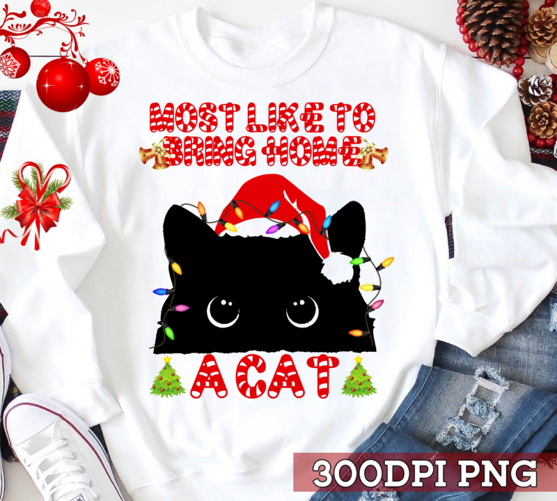 Most Likely To Bring Home A Cat Funny Cats Lovers Christmas NL