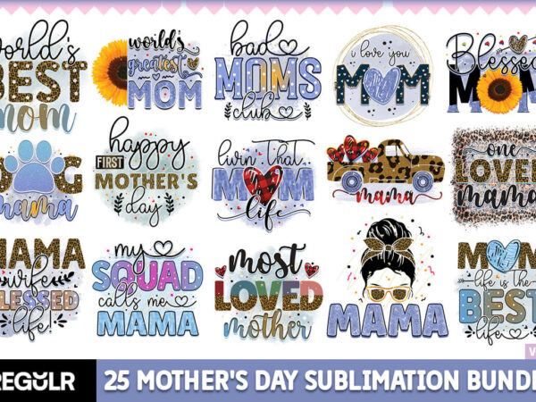 Mother’s day sublimation bundle t shirt designs for sale