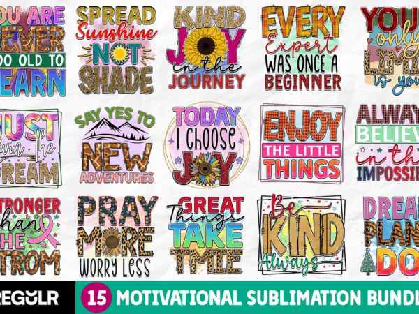 Motivational sublimation bundle t shirt designs for sale
