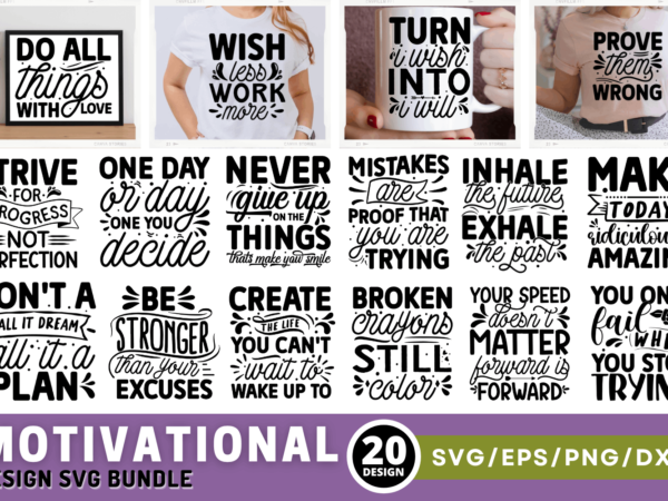 Motivational svg bundle t shirt designs for sale