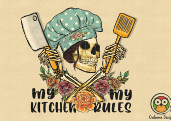 My Kitchen My Rules Sublimation t shirt designs for sale