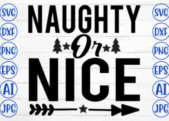 Naughty Or Nice SVG Cut File