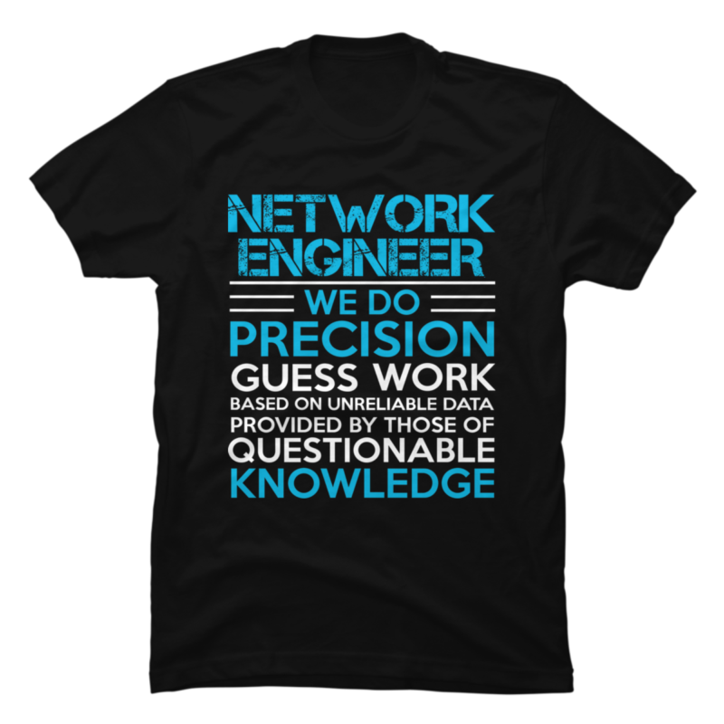Network engineer Buy tshirt designs