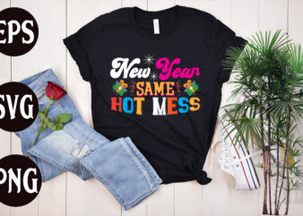 New Year Same Hot Mess retro design, New Year Same Hot Mess SVG design, New Year’s 2023 Png, New Year Same Hot Mess Png, New Year’s Sublimation Design, Retro New