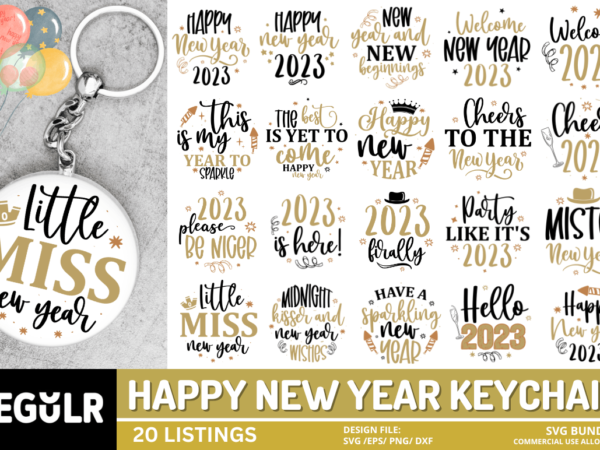 New year keychain svg bundle T shirt vector artwork New year keychain svg bundle T shirt vector artwork