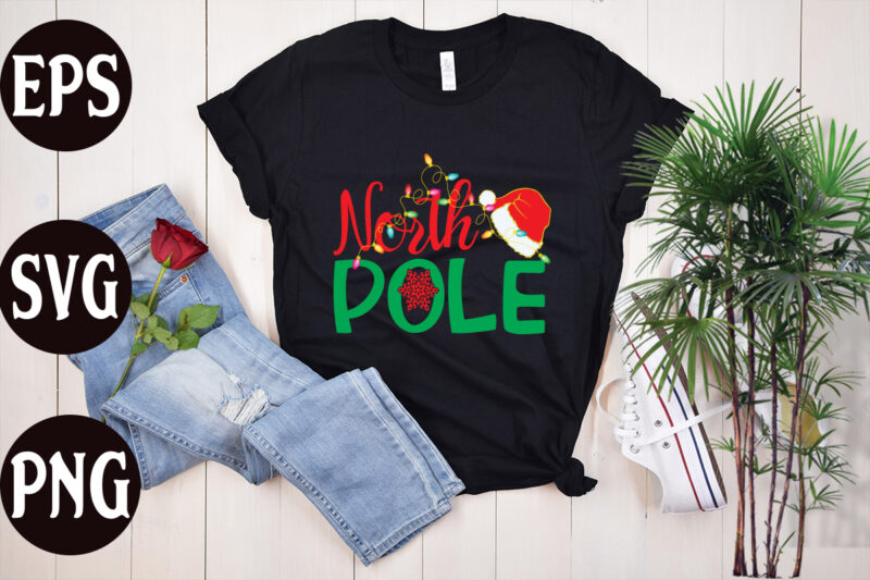 North pole t shirt design, North pole SVG design, christmas svg mega bundle ,130 christmas design bundle , christmas svg bundle , 20 christmas t-shirt design , winter svg bundle,