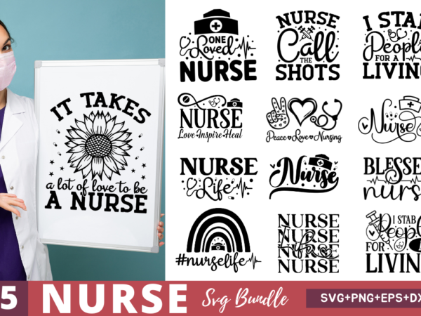 Nurse svg bundle T shirt vector artwork