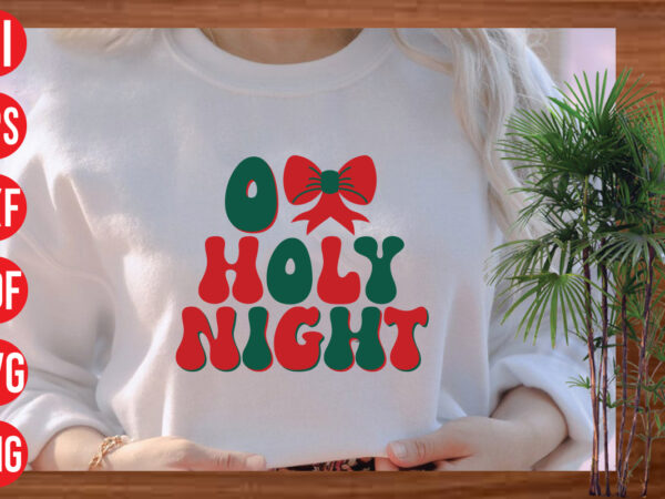 O holy night retro t shirt design, o holy night svg cut file, o holy night svg design, christmas png, retro christmas png, leopard christmas, smiley face png, christmas shirt