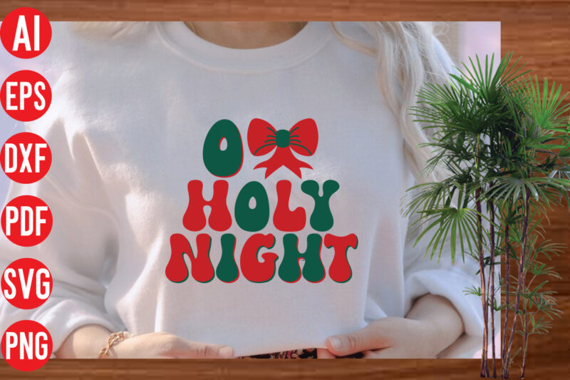 O holy night Retro T shirt design, O holy night SVG cut file, O holy night SVG design, Christmas Png, Retro Christmas Png, Leopard Christmas, Smiley Face Png, Christmas Shirt