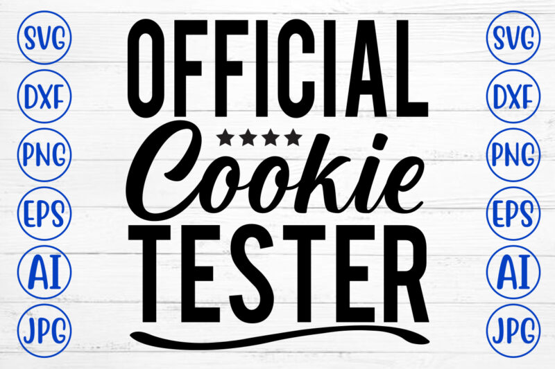 Official Cookie Tester SVG Cut File