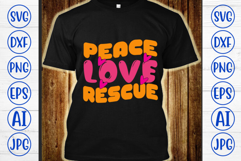 Peace Love Rescue Retro SVG