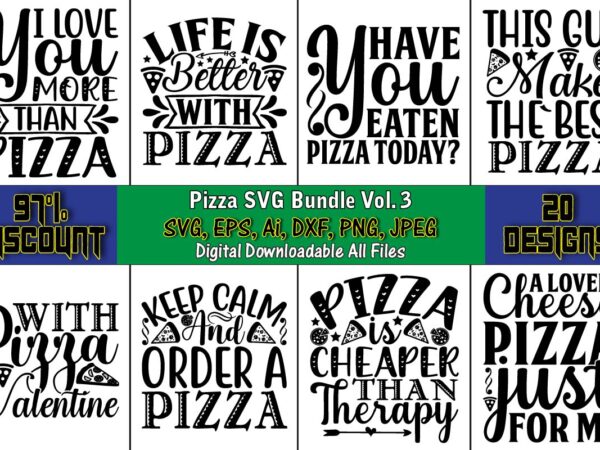 Pizza t-shirt design bundle, pizza svg bundle, pizza lover quotes,pizza svg, pizza svg bundle, pizza cut file, pizza svg cut file,pizza monogram,pizza png,pizza vector, pizza slice svg,pizza svg, pizza svg