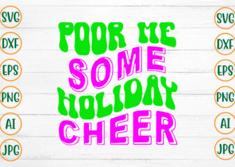 Poor Me Some Holiday Cheer Retro Design