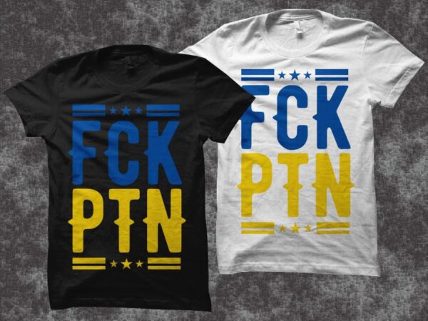 Fuck putin ukraine t shirt design, fuck putin svg, ukraine flag svg, ukraine support design, support ukraine t-shirt design, fuck putin png, freedom ukraine, i support ukraine, ukraine strong, stand