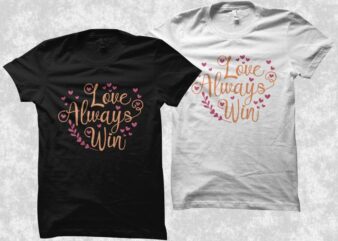 Love always win vector design illustration, Positive phrase with hearts, love t shirt design, romantic t shirt design, cool t shirt design for sale