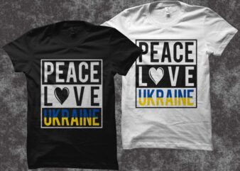 Peace – Love – Ukraine, ukraine t shirt design, ukrainian flag svg, ukraine map svg, patriotic ukraine t shirt design for cutting machines and print, ukraine flag t shirt design