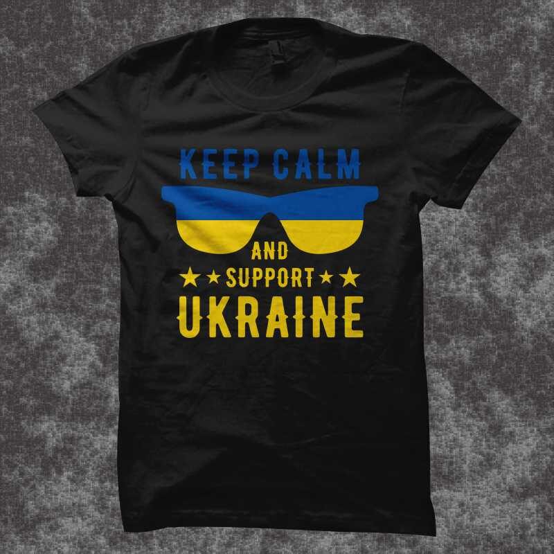 Keep calm and support ukraine svg, ukraine t shirt design, pray for ukraine svg, ukraine flag, ukraine png, keep calm ukraine svg, love ukraine, patriotic ukrainian design svg, ukraine support