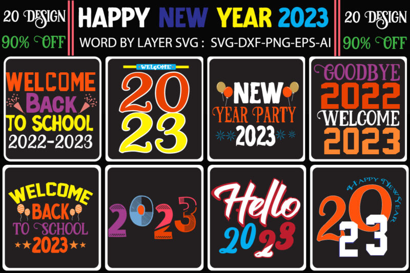 Happy New Year 2023 T-shirt Design, Happy New Year Shirt ,New Years Shirt, Funny New Year Tee, Happy New Year T-shirt, , Hello 2023 T-Shirt, New Years Shirt, 2023 Shirt,