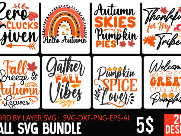 Fall svg bundle,fall svg, halloween svg bundle, fall svg bundle, autumn svg, thanksgiving svg, pumpkin face svg, porch sign svg, cricut silhouette png fall svg, fall svg bundle, autumn svg, t shirt graphic design