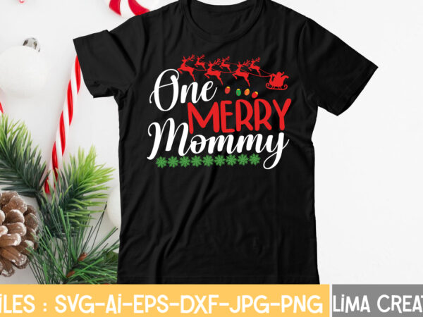 One merry mommy t-shirt design,christmas svg bundle, christmas clipart, christmas svg files for cricut, christmas svg cut files, christmas png bundle, merry christmas svg merry christmas svg, christmas svg bundle,