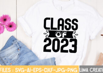 Class Of 2023 T-shirt Design,Happy New Year 2023 SVG Bundle, New Year SVG, New Year Shirt, New Year Outfit svg, Hand Lettered SVG, New Year Sublimation, Cut File Cricut Happy